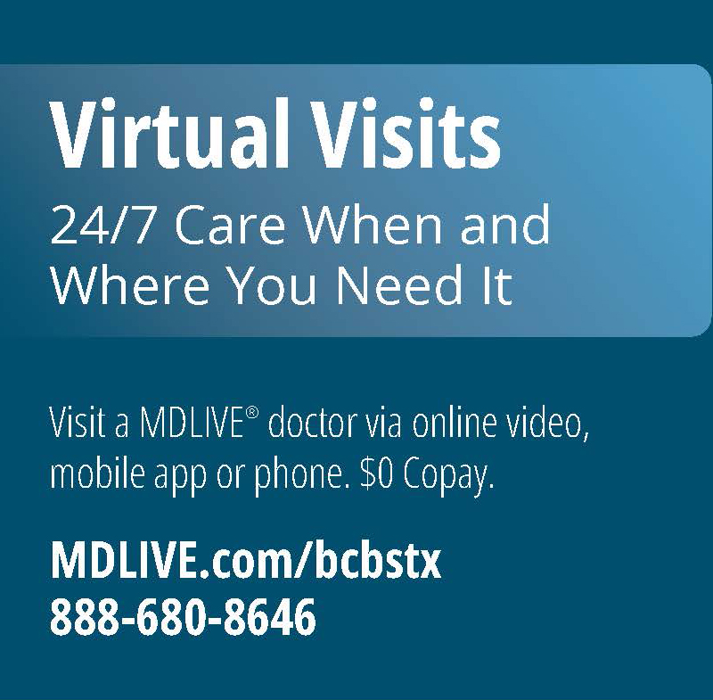 blue box with information about virtual visits. Call 888-680-8646 or go to the m d live dot com forward slash b c b s t x